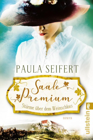 Paula Seifert: Saale Premium - Stürme über dem Weinschloss