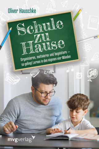 Oliver Hauschke: Schule zu Hause