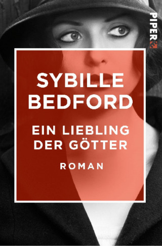Sybille Bedford: Ein Liebling der Götter