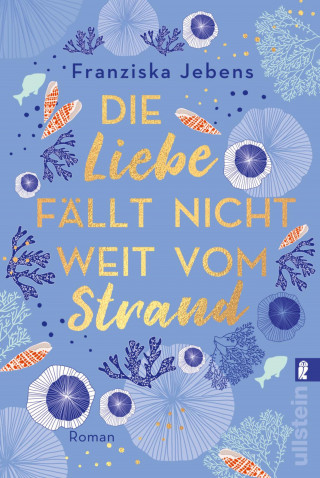 Franziska Jebens: Die Liebe fällt nicht weit vom Strand