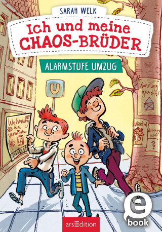 Sarah Welk: Ich und meine Chaos-Brüder – Alarmstufe Umzug