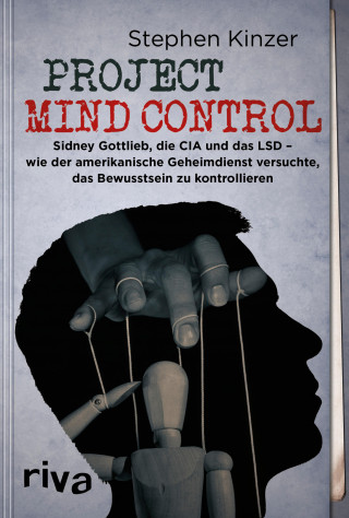 Stephen Kinzer: Project Mind Control