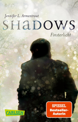 Jennifer L. Armentrout: Obsidian: Shadows. Finsterlicht (Obsidian-Prequel)