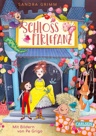 Sandra Grimm: Schloss Firlefanz 1: Schloss Firlefanz
