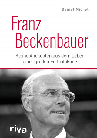 Daniel Michel: Franz Beckenbauer