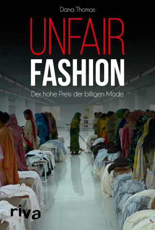 Dana Thomas: Unfair Fashion