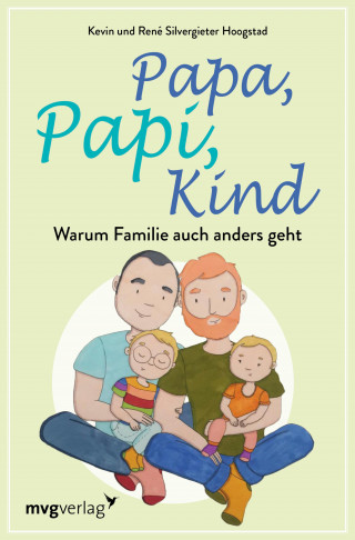 René Silvergieter Hoogstad, Kevin Silvergieter Hoogstad: Papa, Papi, Kind