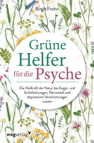 Birgit Frohn: Grüne Helfer für die Psyche