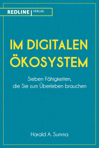 Harald A. Summa: Im digitalen Ökosystem