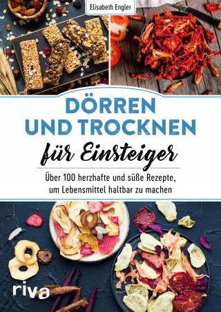 Elisabeth Engler: Dörren und Trocknen für Einsteiger