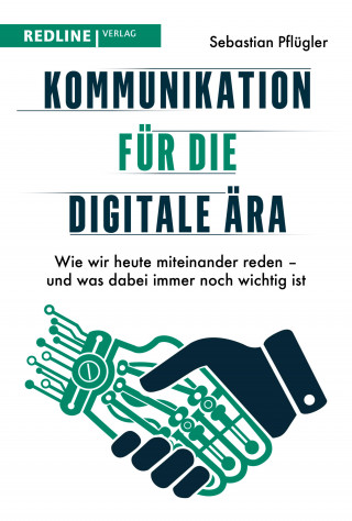Sebastian Pflügler: Kommunikation für die digitale Ära