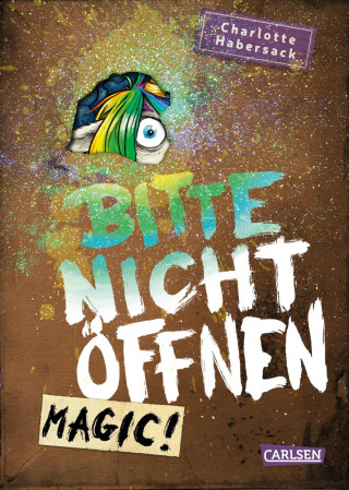 Charlotte Habersack: Bitte nicht öffnen 5: Magic!