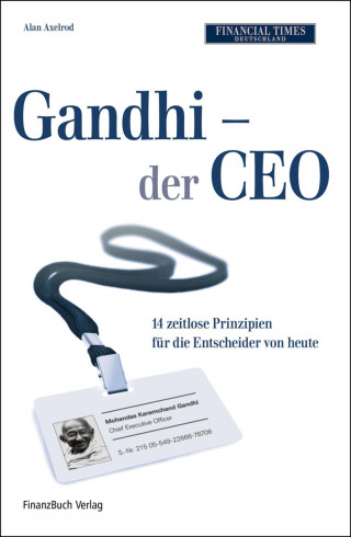 Axelrod Alan: Gandhi - der CEO