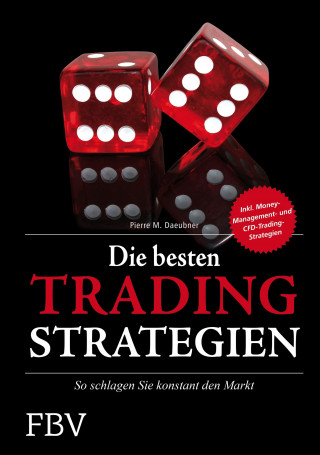 Pierre M. Daeubner: Die besten Tradingstrategien