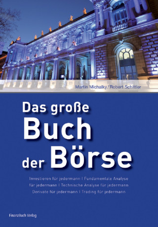 Robert Schittler, Martin Michalky: Das große Buch der Börse