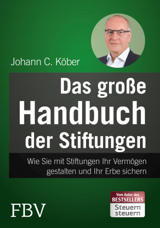 Johann C. Köber: Das große Handbuch der Stiftungen