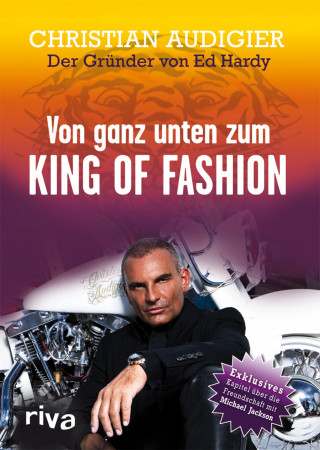 Christian Audigier: Von ganz unten zum King of Fashion