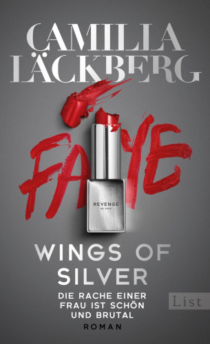 Camilla Läckberg: Wings of Silver. Die Rache einer Frau ist schön und brutal