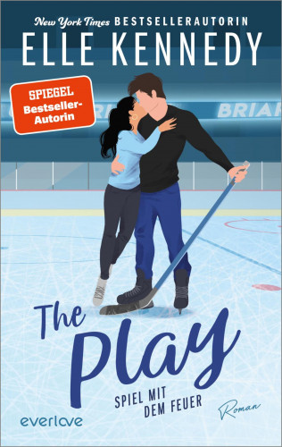 Elle Kennedy: The Play – Spiel mit dem Feuer