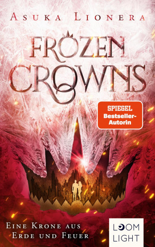 Asuka Lionera: Frozen Crowns 2: Eine Krone aus Erde und Feuer
