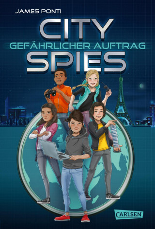 James Ponti: City Spies 1: Gefährlicher Auftrag