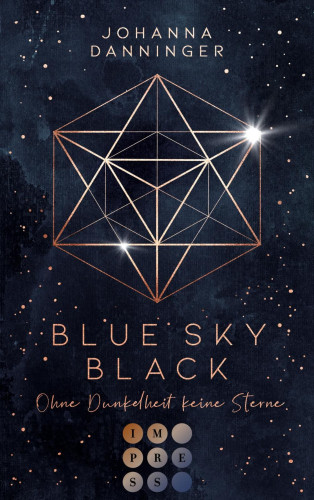 Johanna Danninger: Blue Sky Black. Ohne Dunkelheit keine Sterne