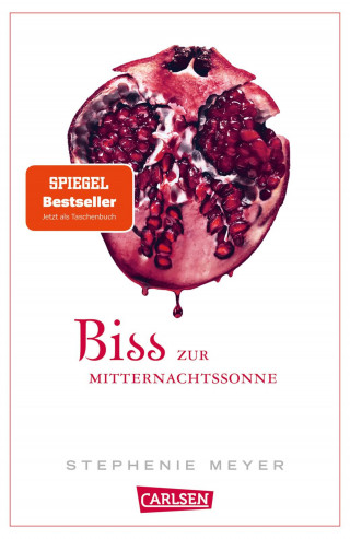 Stephenie Meyer: Biss zur Mitternachtssonne (Bella und Edward 5)