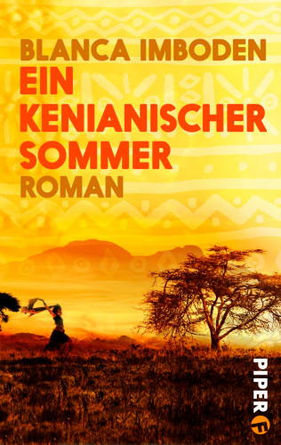 Blanca Imboden: Ein kenianischer Sommer