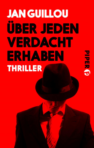 Jan Guillou: Über jeden Verdacht erhaben