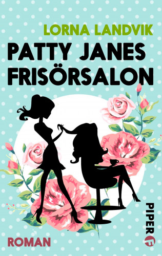 Lorna Landvik: Patty Janes Frisörsalon