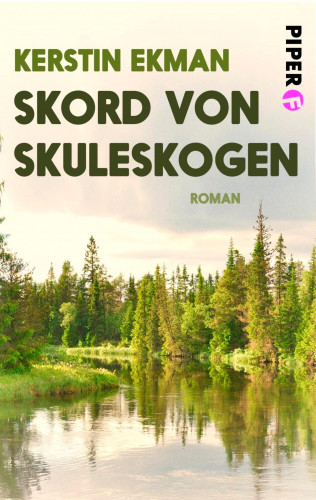 Kerstin Ekman: Skord von Skuleskogen