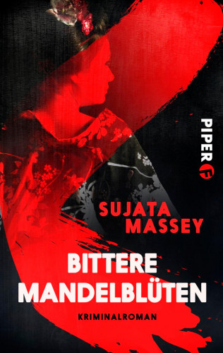 Sujata Massey: Bittere Mandelblüten