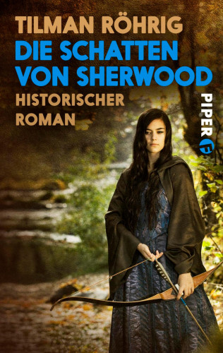Tilman Röhrig: Die Schatten von Sherwood