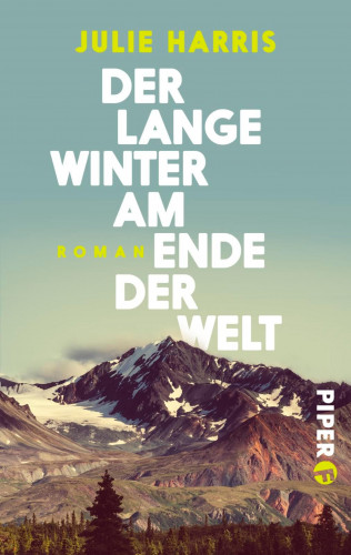 Julie Harris: Der lange Winter am Ende der Welt