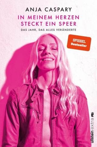 Anja Caspary: In meinem Herzen steckt ein Speer