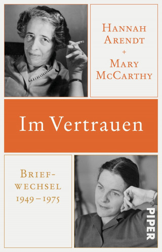 Hannah Arendt, Mary McCarthy: Im Vertrauen