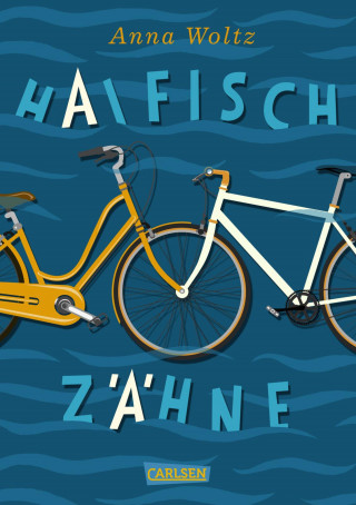 Anna Woltz: Haifischzähne