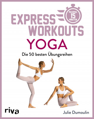 Julie Dumoulin: Express-Workouts – Yoga
