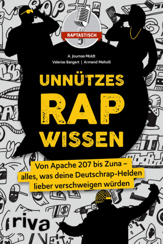 Raptastisch, A. Joumaa Moldt, Valerias Bangert, Armend Meholli: Unnützes Rap-Wissen
