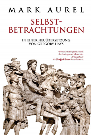 Mark Aurel: Mark Aurel: Selbstbetrachtungen