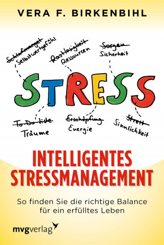Vera F. Birkenbihl: Intelligentes Stressmanagement
