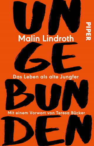 Malin Lindroth: Ungebunden