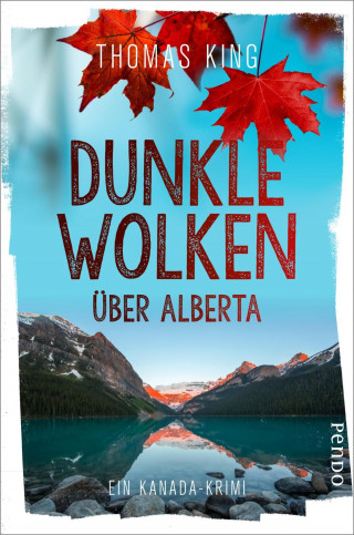 Thomas King: Dunkle Wolken über Alberta