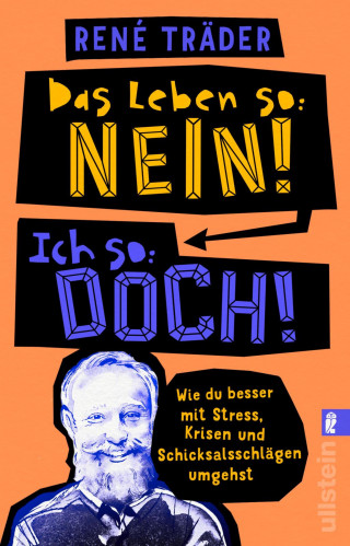 René Träder: Das Leben so: nein! Ich so: doch!