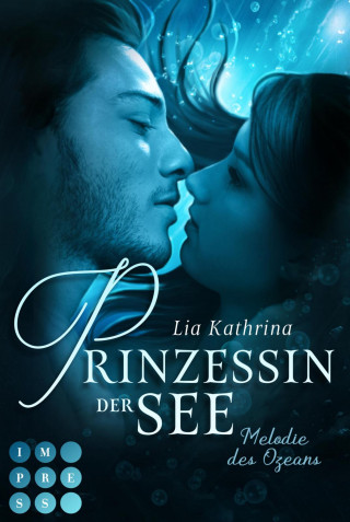 Lia Kathrina: Prinzessin der See 1: Melodie des Ozeans