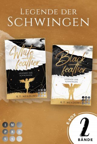 K.T. Meadows: Sammelband der himmlisch-dramatischen Buchserie »Legende der Schwingen« (Legende der Schwingen)