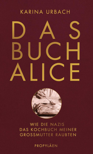 Karina Urbach: Das Buch Alice