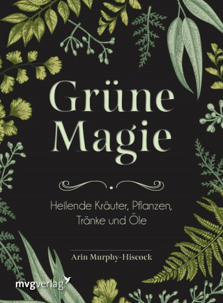 Arin Murphy-Hiscock: Grüne Magie