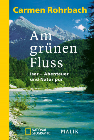 Carmen Rohrbach: Am grünen Fluss