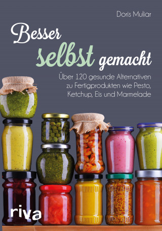 Doris Muliar: Besser selbst gemacht